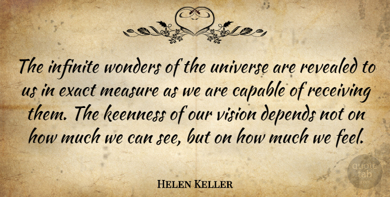 Helen Keller Quote About Vision, Receiving, Wonder: The Infinite Wonders Of The...