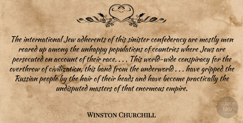 Winston Churchill Quote About Country, Men, Hair: The International Jew Adherents Of...
