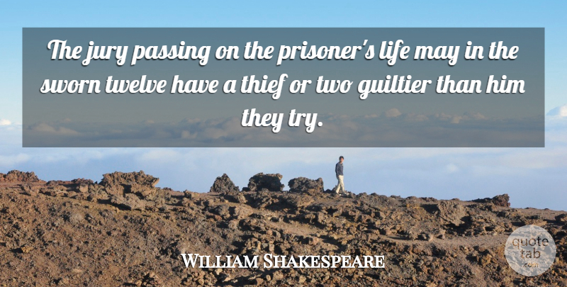 William Shakespeare Quote About Passing On, Two, Justice: The Jury Passing On The...