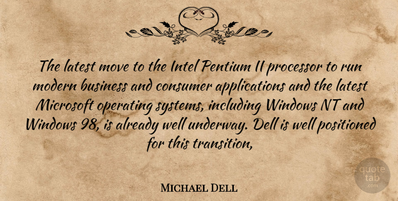 Michael Dell Quote About Business, Consumer, Including, Intel, Latest: The Latest Move To The...
