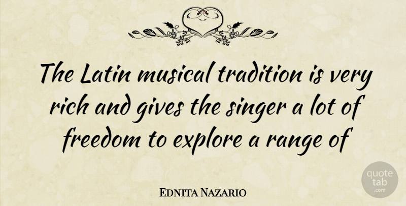 Ednita Nazario Quote About Latin, Giving, Musical: The Latin Musical Tradition Is...