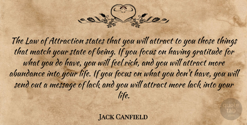 Jack Canfield Quote About Inspirational, Gratitude, Law Of Attraction: The Law Of Attraction States...