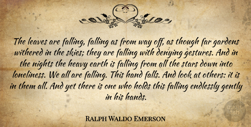 Ralph Waldo Emerson Quote About Stars, Loneliness, Fall: The Leaves Are Falling Falling...