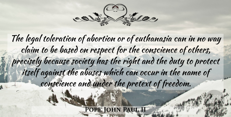 Pope John Paul II Quote About Names, Abortion, Abuse: The Legal Toleration Of Abortion...