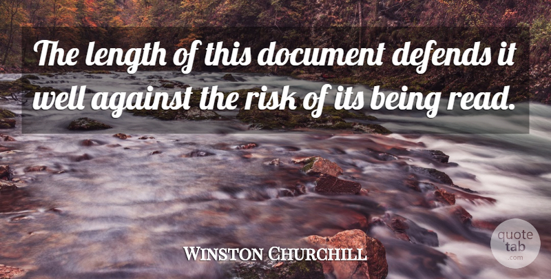 Winston Churchill Quote About Business, Being Sad, Risk: The Length Of This Document...