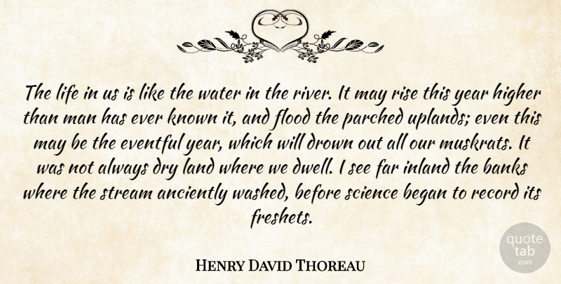 Henry David Thoreau Quote About Men, Years, Land: The Life In Us Is...