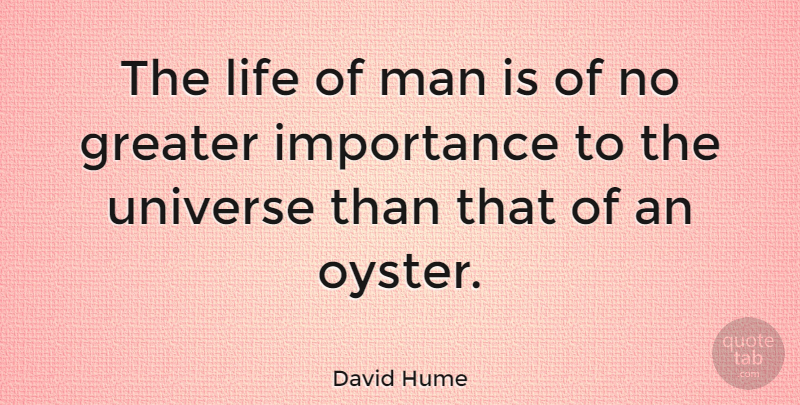 David Hume Quote About Life, Science, Men: The Life Of Man Is...