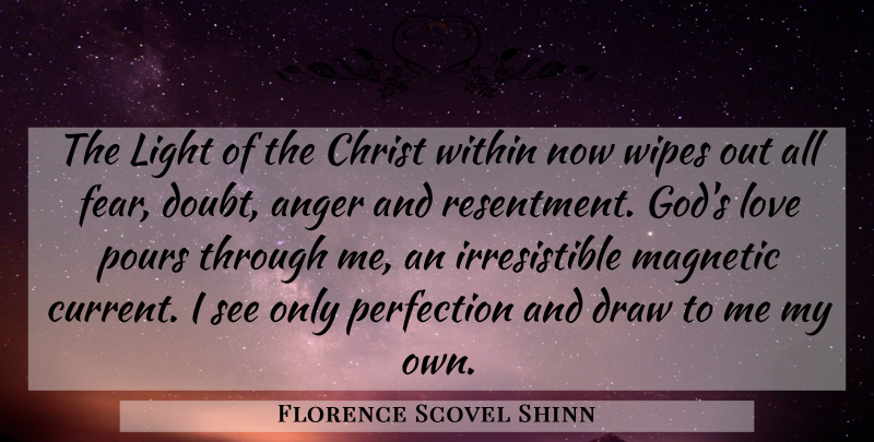 Florence Scovel Shinn Quote About Light, Perfection, Doubt: The Light Of The Christ...