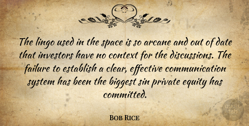Bob Rice Quote About Communication, Space, Sin: The Lingo Used In The...