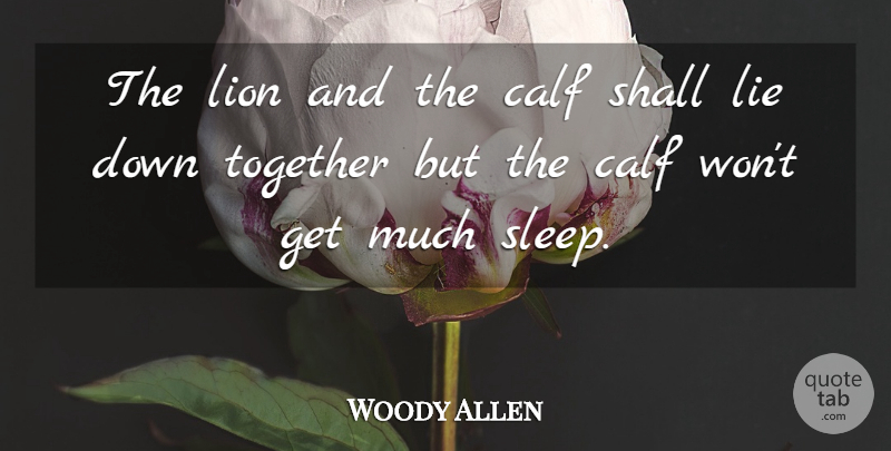 Woody Allen Quote About Funny, Marriage, Lying: The Lion And The Calf...