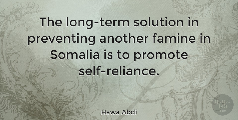 Hawa Abdi Quote About Self, Long, Somalia: The Long Term Solution In...
