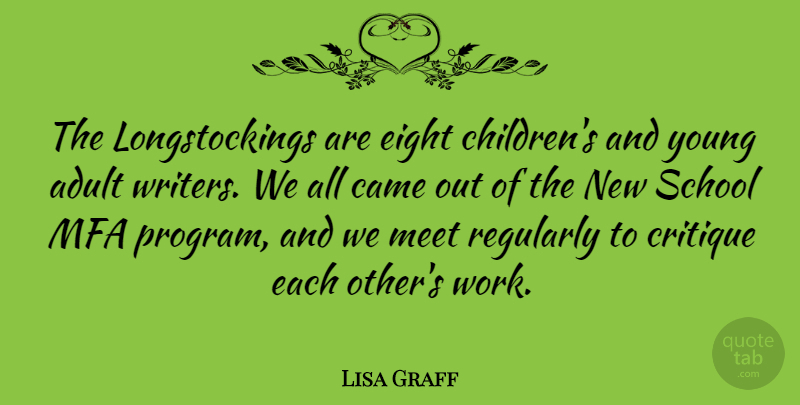 Lisa Graff Quote About Came, Critique, Eight, Regularly, School: The Longstockings Are Eight Childrens...