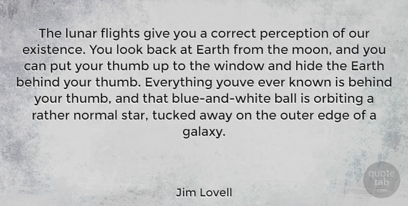 Jim Lovell Quote About Stars, Moon, Blue: The Lunar Flights Give You...