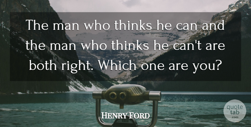 Henry Ford Quote About Determination, Men, Thinking: The Man Who Thinks He...