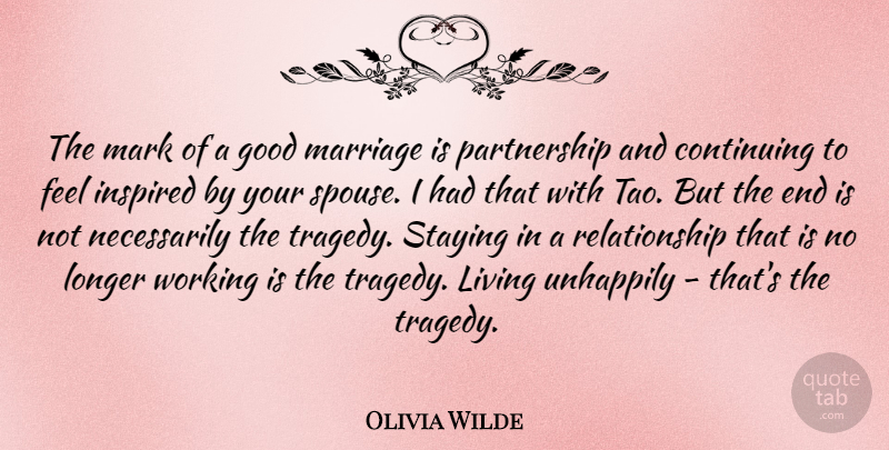 Olivia Wilde Quote About Tragedy, Tao, Inspired: The Mark Of A Good...