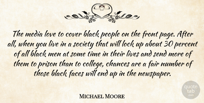 Michael Moore Quote About College, Men, Media: The Media Love To Cover...