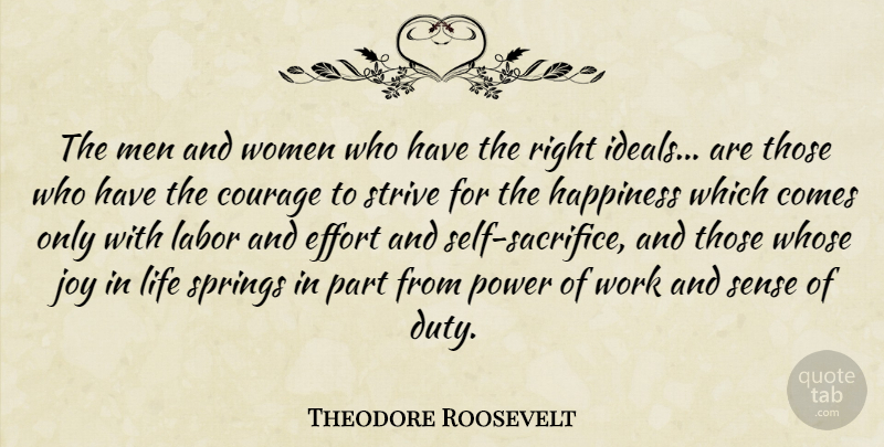 Theodore Roosevelt Quote About Courage, Effort, Happiness, Joy, Labor: The Men And Women Who...