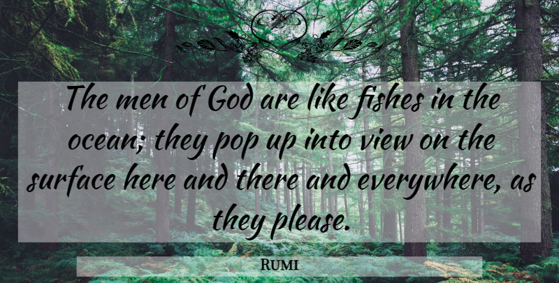 Rumi Quote About Ocean, Men, Views: The Men Of God Are...