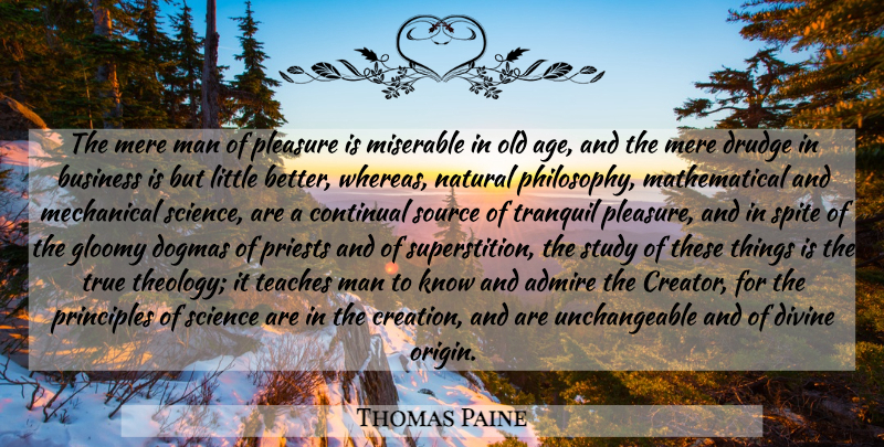 Thomas Paine Quote About Philosophy, Knowledge, Men: The Mere Man Of Pleasure...