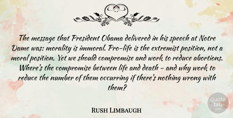 Rush Limbaugh Quote About Numbers, Life And Death, Pro Life: The Message That President Obama...