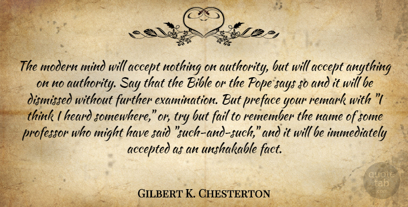 Gilbert K. Chesterton Quote About Thinking, Names, Catholic: The Modern Mind Will Accept...