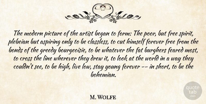Thomas Wolfe Quote About Cutting, Artist, Forever: The Modern Picture Of The...