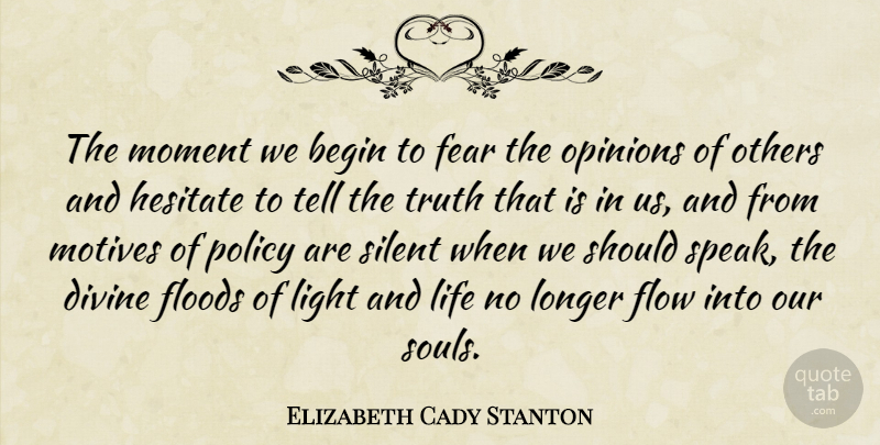 Elizabeth Cady Stanton Quote About Strength, Courage, Peace: The Moment We Begin To...