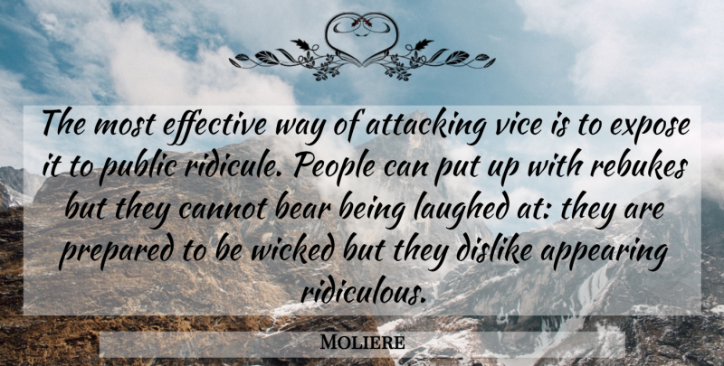 Moliere Quote About People, Wicked, Way: The Most Effective Way Of...