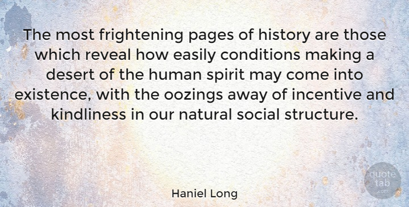 Haniel Long Quote About Desert, Incentives, May: The Most Frightening Pages Of...