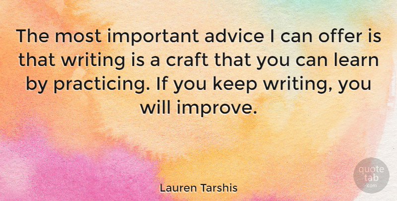 Lauren Tarshis Quote About Writing, Advice, Important: The Most Important Advice I...