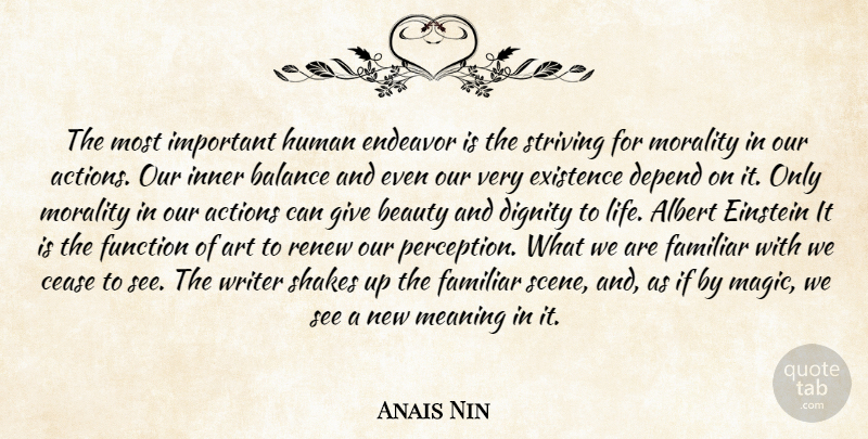 Anais Nin Quote About Art, Giving, Magic: The Most Important Human Endeavor...