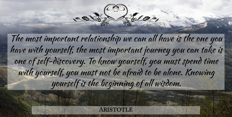 Aristotle Quote About Journey, Self, Important Relationships: The Most Important Relationship We...