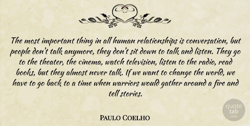 Paulo Coelho Quote About Love, Life, Book: The Most Important Thing In...