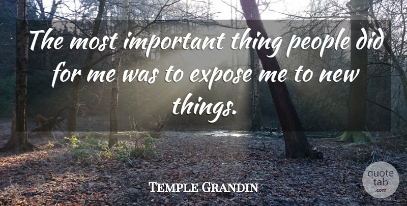 Temple Grandin Quote About People, Autism, Important: The Most Important Thing People...