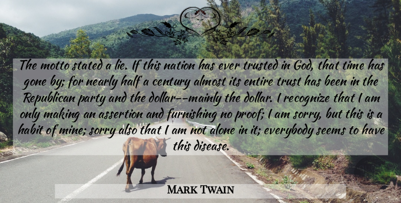 Mark Twain Quote About God, Sorry, Lying: The Motto Stated A Lie...