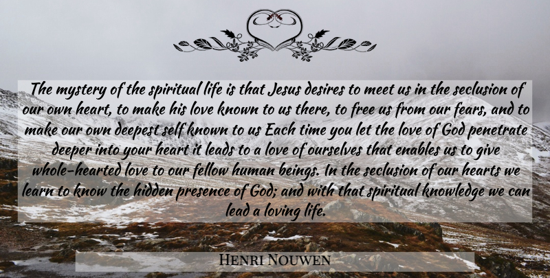 Henri Nouwen Quote About Spiritual, Jesus, Heart: The Mystery Of The Spiritual...
