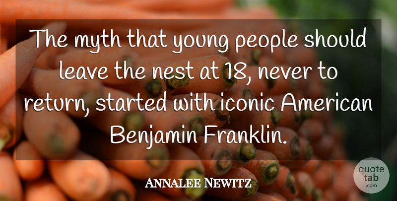 Annalee Newitz Quote About Iconic, Myth, People: The Myth That Young People...
