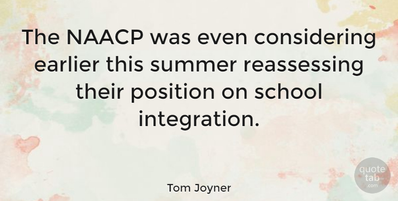 Tom Joyner Quote About Summer, School, Naacp: The Naacp Was Even Considering...