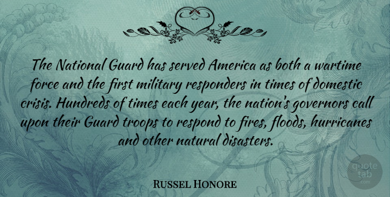 Russel Honore Quote About Military, Years, America: The National Guard Has Served...