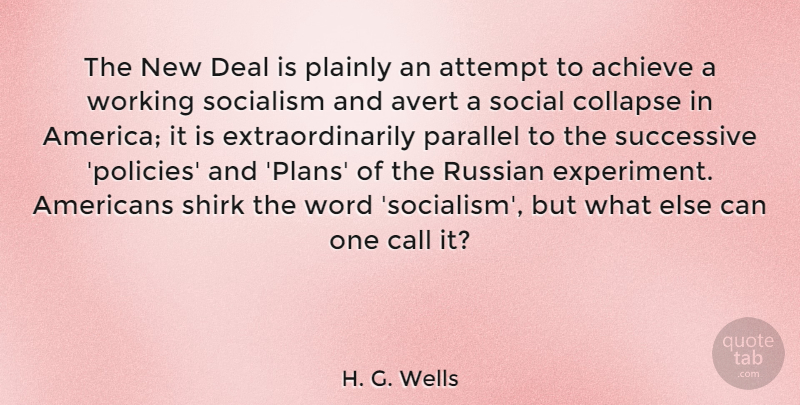 H. G. Wells Quote About Order, Nwo, America: The New Deal Is Plainly...