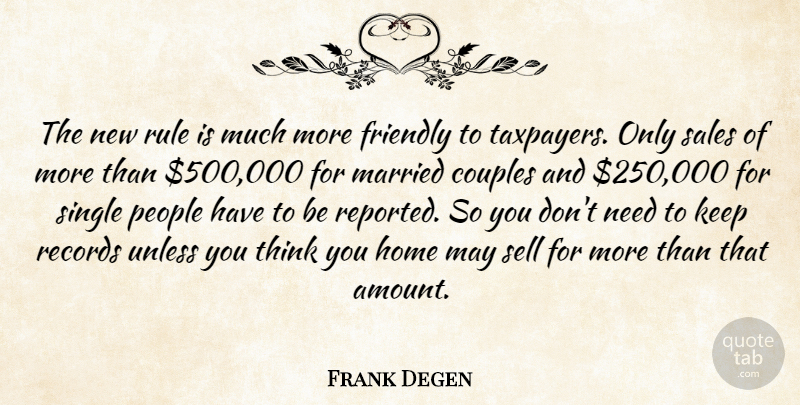 Frank Degen Quote About Couples, Friendly, Home, Married, People: The New Rule Is Much...