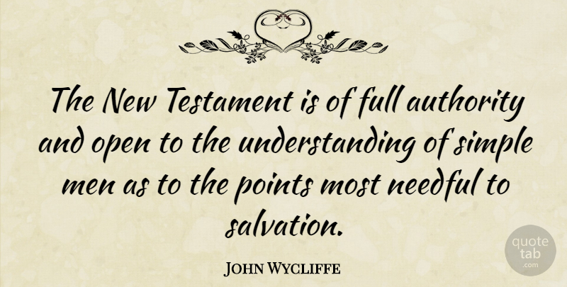 John Wycliffe Quote About Full, Men, Open, Points, Testament: The New Testament Is Of...
