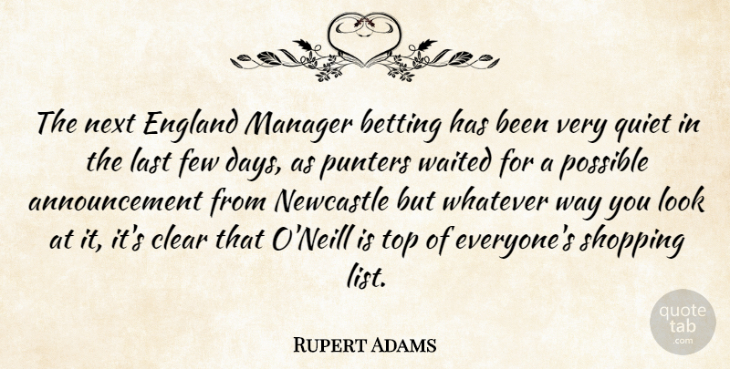 Rupert Adams Quote About Betting, Clear, England, Few, Last: The Next England Manager Betting...