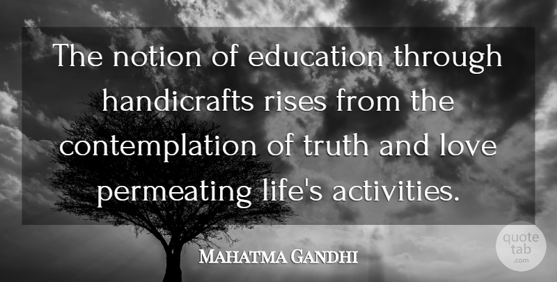 Mahatma Gandhi Quote About Education, And Love, Contemplation: The Notion Of Education Through...