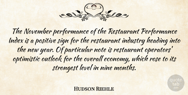 Hudson Riehle Quote About Heading, Industry, Level, Nine, Note: The November Performance Of The...