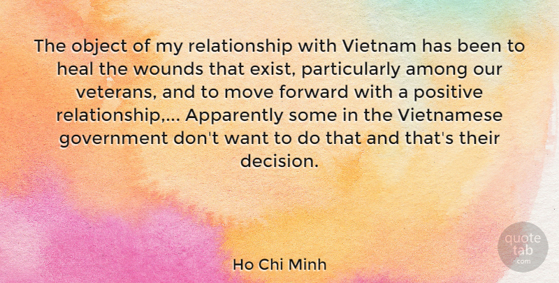 Ho Chi Minh Quote About Moving, Government, Our Veterans: The Object Of My Relationship...