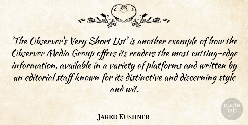 Jared Kushner Quote About Available, Discerning, Editorial, Example, Group: The Observers Very Short List...