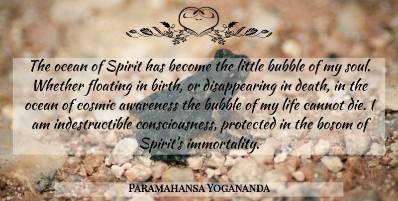 Paramahansa Yogananda Quote About Ocean, Soul, Floating: The Ocean Of Spirit Has...