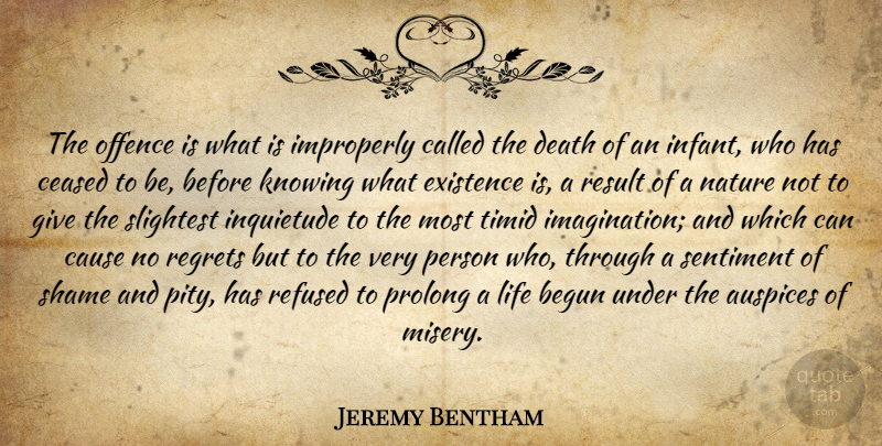 Jeremy Bentham Quote About Regret, Knowing, Giving: The Offence Is What Is...