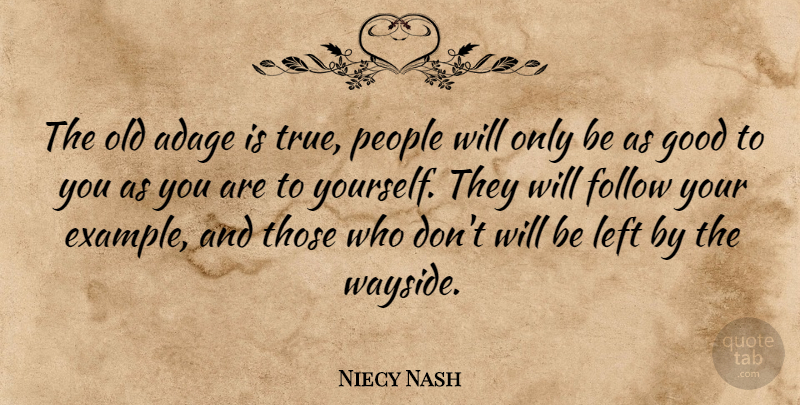 Niecy Nash Quote About People, Example, Adages: The Old Adage Is True...